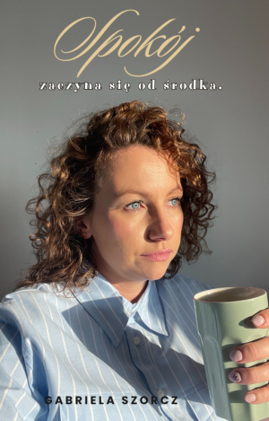 Mini e-book „Spokój zaczyna się od środka”